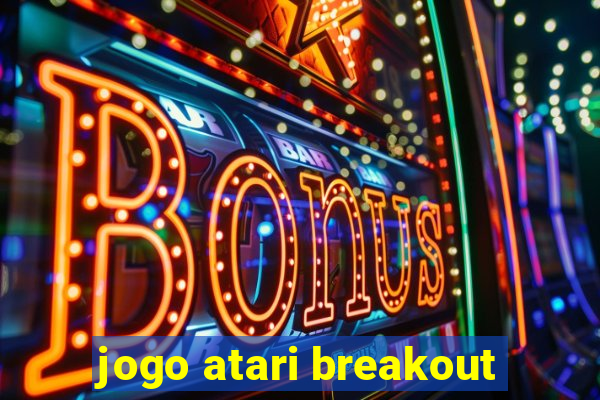 jogo atari breakout